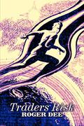 Traders Risk by Roger Dee, Science Fiction, Fantasy by Roger Dee