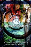 Breaking Windows: A Fantastic Metropolis Sampler by Barrington J. Bayley