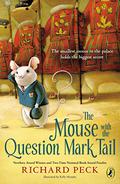 The Mouse with the Question Mark Tail by Richard Peck