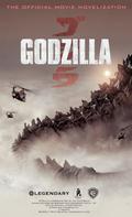 Godzilla - The Official Movie Novelisation by Greg Cox