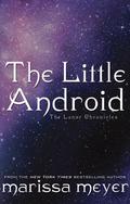 The Little Android by Marissa Meyer