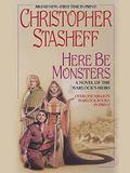 Here Be Monsters (Warlock's Heirs #4) by Christopher Stasheff