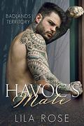 Havoc's Mate (Badlands Territory #2) by Lila Rose