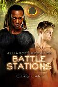 Battle Stations (Alliances #2) by Chris T. Kat