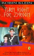 Turn Right For Zyrgon (Zyrgon #2) by Robin Klein