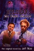 Kolchak Night Stalker (The Night Stalker #1) by Jeff Rice