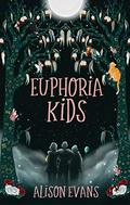 Euphoria Kids by Alison Evans
