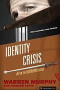 Identity Crisis (The Destroyer #97) by Richard Sapir