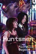 Huntsmen (The Better to Kiss You With #2) by Michelle Osgood