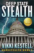 Deep State Stealth by Vikki Kestell