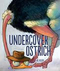Undercover Ostrich by Joe Kulka