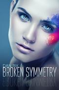 Broken Symmetry by Dan Rix