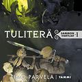 Tuliterä (Sammon vartijat #1) by Timo Parvela