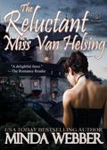 The Reluctant Miss Van Helsing by Minda Webber