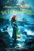 The Emerald Shore (The Voyage of Lucy P. Simmons #3) by Barbara Mariconda