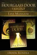 Hourglass Door Trilogy (Hourglass Door #1-3) by Lisa Mangum