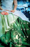 The Ruined City (The Veiled Isles Trilogy #2) by Paula Brandon