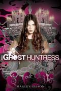 Ghost Huntress Book 2: The Guidance by Marley Gibson