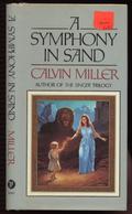 A Symphony in Sand (Symphony Trilogy #2) by Calvin Miller