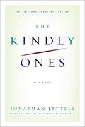 The Kindly Ones by Jonathan Littell
