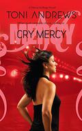 Cry Mercy (Mercy Hollings #3) by Toni Andrews