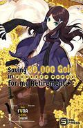 Saving 80,000 Gold in Another World for my Retirement  (Light Novel) Vol. 1 by FUNA