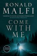 Come with Me by Ronald Malfi