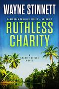 Ruthless Charity by Wayne Stinnett