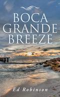 Boca Grande Breeze by Ed Robinson