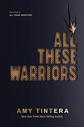 All These Warriors by Amy Tintera