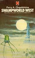 Swampworld West by Perry A. Chapdelaine