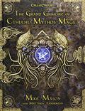 The Grand Grimoire of Cthulhu Mythos Magic by Mike Mason