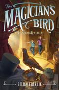 The Magician's Bird (Tuckernuck #2) by Antonio Javier Caparo