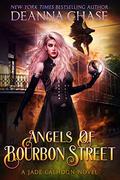 Angels of Bourbon Street by Deanna Chase