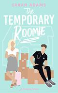 The Temporary Roomie (It Happened in Nashville #2) by Sarah Adams