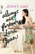 Always and Forever, Lara Jean (To All the Boys I've Loved Before #3) by Jenny Han