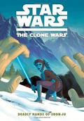 Star Wars: The Clone Wars - Deadly Hands of Shon-ju by Shawn Fillbach