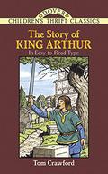 The Story of King Arthur by Bob Blaisdell