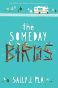 The Someday Birds by Sally J. Pla