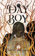 Day Boy by Trent Jamieson