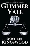 Glimmer Vale (Glimmer Vale Chronicles #1) by Michael Kingswood