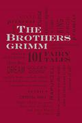 The Brothers Grimm: 101 Fairy Tales  (Word Cloud Classics) by Jacob Grimm, Wilhelm Grimm