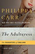 The Adulteress by Philippa Carr