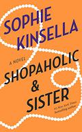 Shopaholic and Sister by Sophie Kinsella