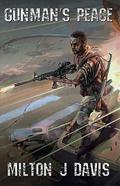 Gunman's Peace  (The Gunman Series Book 1) by Milton J. Davis