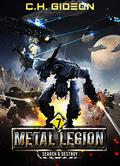 Search & Destroy: Mechanized Warfare on a Galactic Scale (Metal Legion #7) by Caleb Wachter