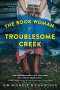 The Book Woman of Troublesome Creek (The Book Woman of Troublesome Creek #1) by Kim Michele Richardson