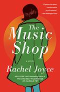 The Music Shop by Rachel Joyce
