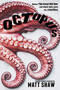 Octopus by Matt Shaw
