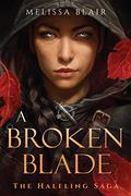 A Broken Blade by Melissa Blair